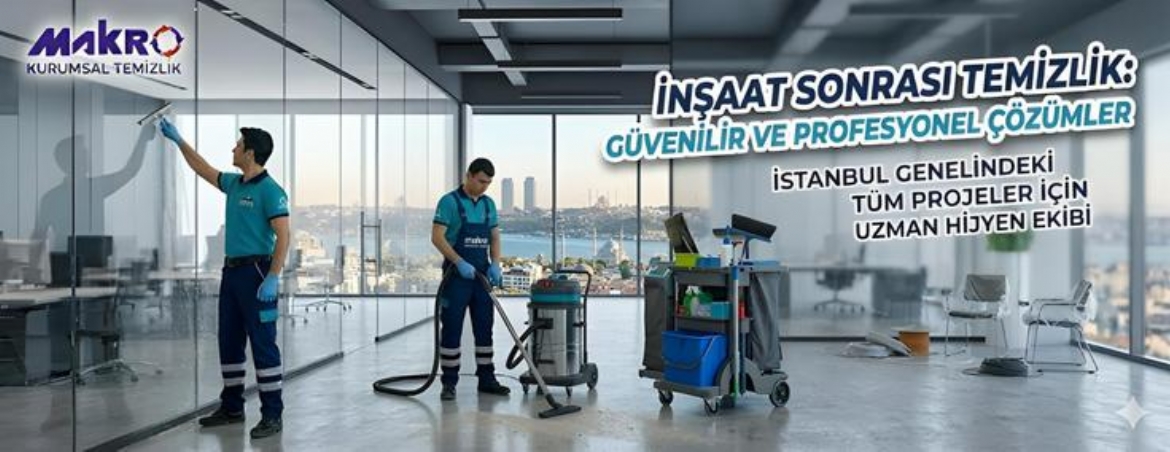 İnşaat Sonrası Temizliği