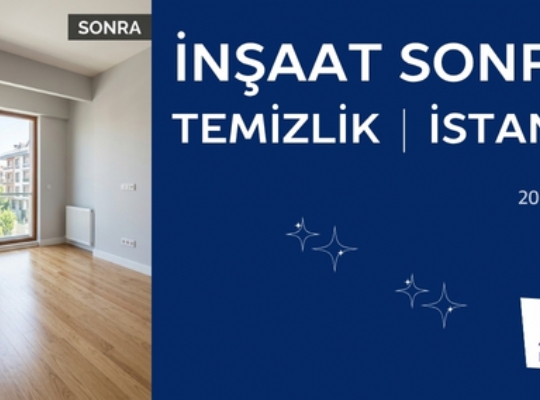 İnşaat Sonrası İş Yeri Temizliği