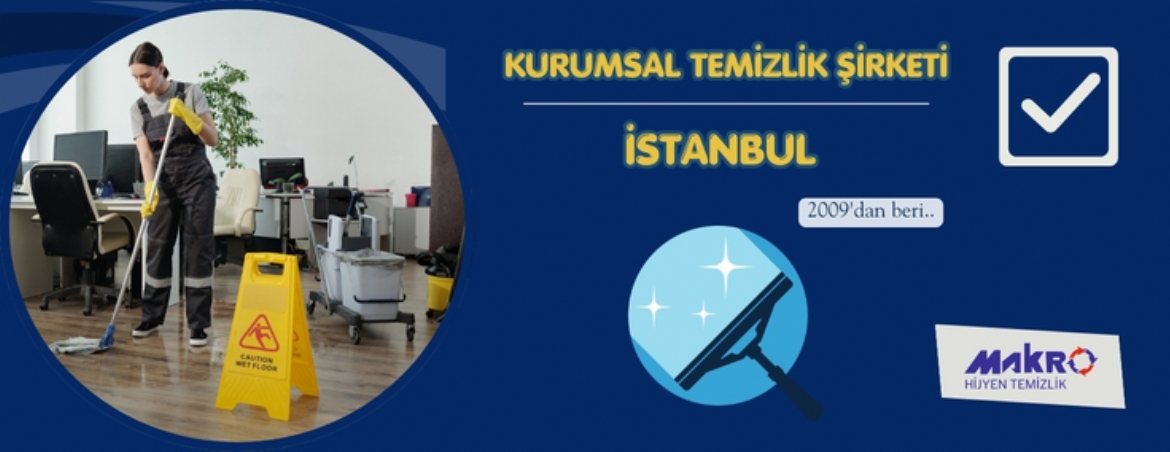 İstanbul Kurumsal Temizlik Şirketi