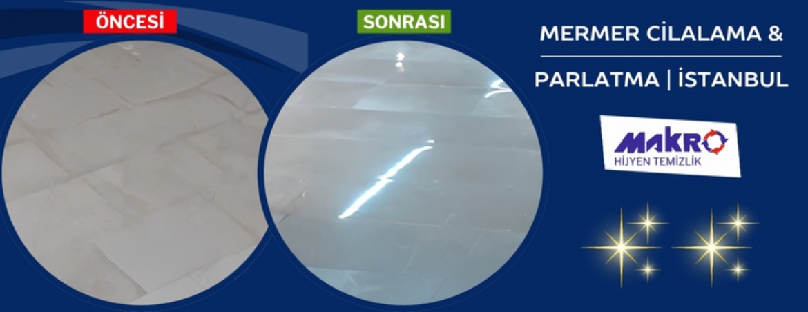 Mermer Cilalama Parlatma ve Bakımı İstanbul