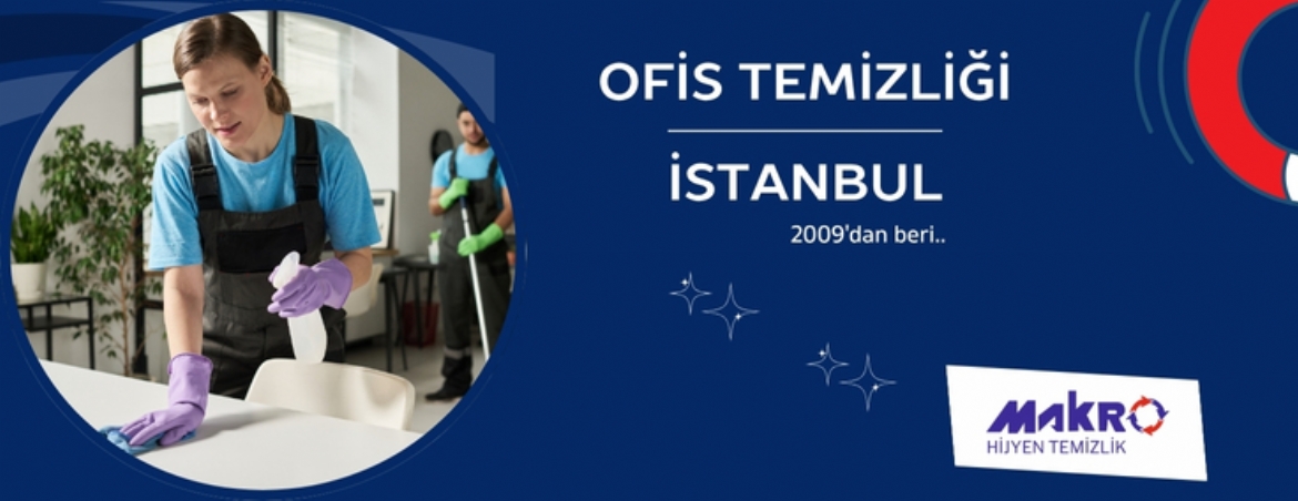 Ofis Temizliği İstanbul